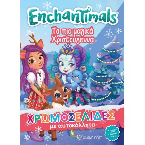 Enchantimals - Τα πιο μαγικά Χριστούγεννα Χρωμοσελίδες με Αυτοκόλλητα ΧΡΙΣΤΟΥΓΕΝΝΙΑΤΙΚΑ ΒΙΒΛΙΑ